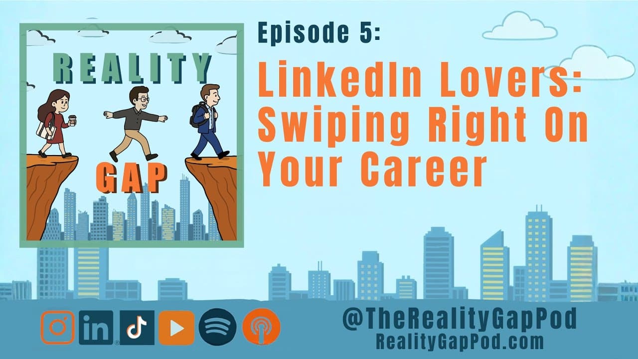 Ep05. LinkedIn Lovers: Swiping Right On Your Career